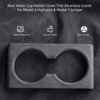 Rear Water Cup Holder Cover Trim – Alcantara Suede for Tesla Model 3 Highland & Model Y Juniper